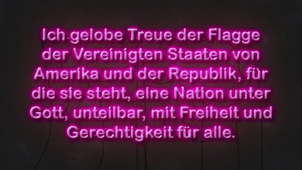 Pledge of Allegiance (German Neon)